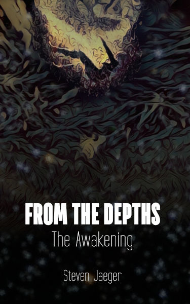 From The Depths - The Awakening book cover